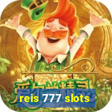 reis 777 slots